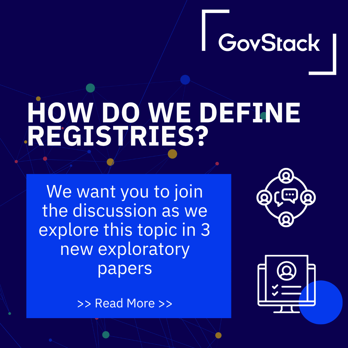 How to define Digital Registries and Registration in the GovStack Context.